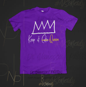 Keep It Queen-Purple Edition