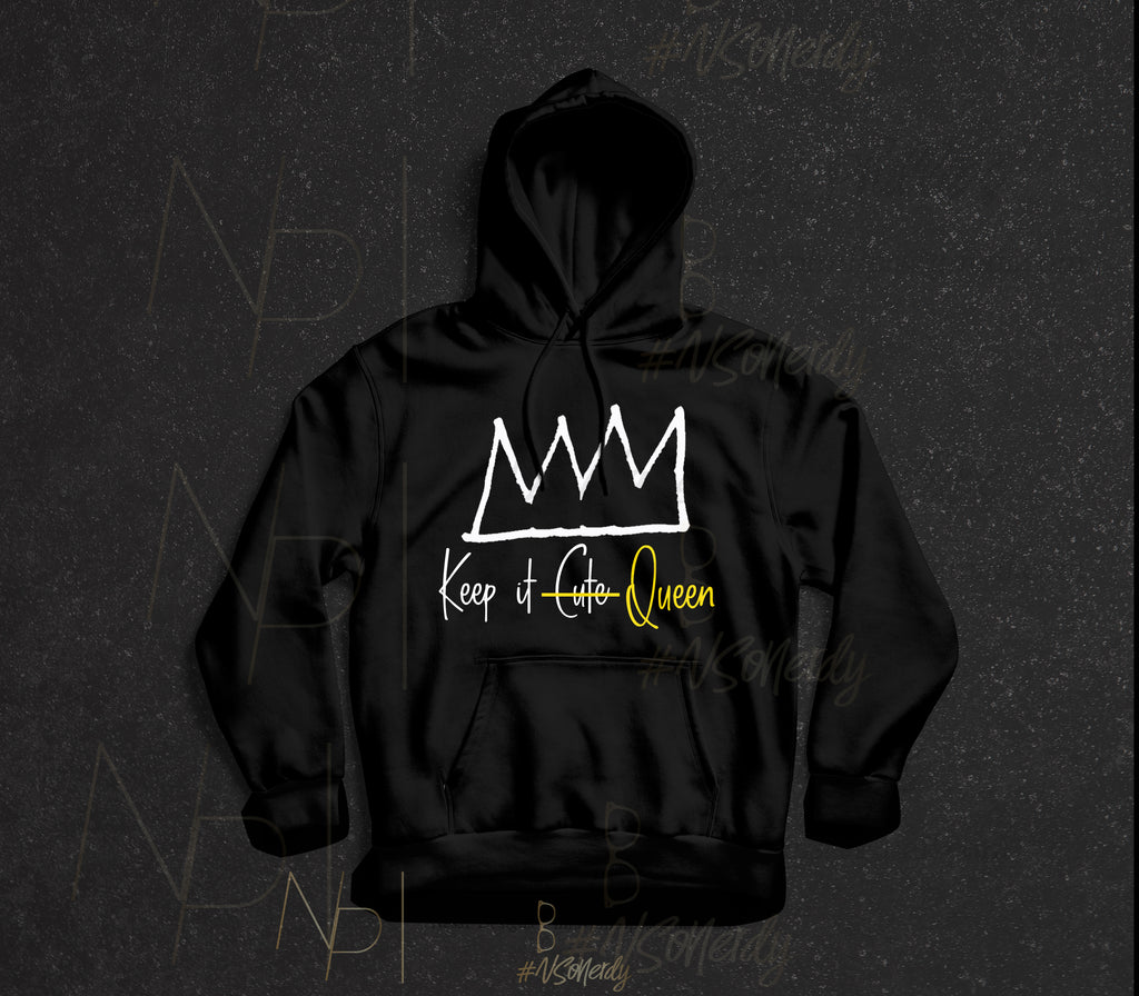 Keep It Queen Hoodie